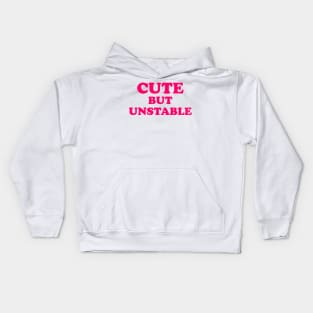 Cute But Unstable Kids Hoodie